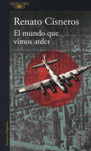 El mundo que vimos arder