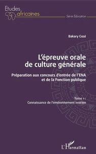 L'épreuve orale de culture générale - Préparation aux concours d'entrée de l'ENA et de la fonction publique