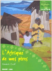 L'Afrique de mes pères