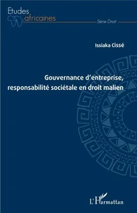 Gouvernance d'entreprise, responsabilité sociétale en droit malien