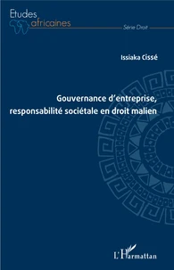 Gouvernance d'entreprise, responsabilité sociétale en droit malien