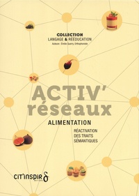 Emilie Querry - Activ'réseaux Alimentation - 6 paquets de 55 cartes, 4 livrets d'exercices, 2 fiches supports, 1 feuille transparente.