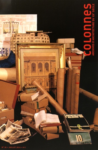 David Peyceré - Colonnes N° 30, juillet 2014 : La genèse des archives d'architectes.