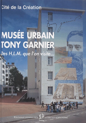  Cité de la Création - Musée urbain Tony Garnier - Des HLM que l'on visite....