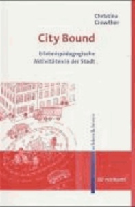 City Bound - Erlebnispädagogische Aktivitäten in der Stadt.
