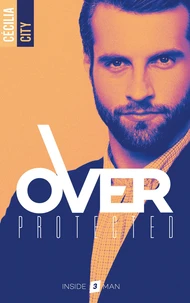Over Protected Tome 3