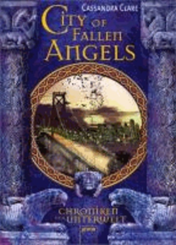 City of Fallen Angels. Chroniken der Unterwelt 04.