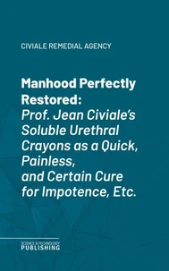 Manhood Perfectly Restored