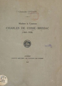 Madame la comtesse Charles de Cossé-Brissac, 1860-1928