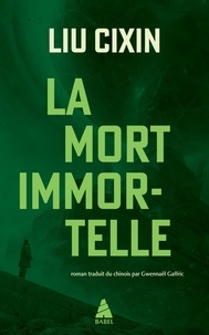 Téléchargez des livres sur ipad 3 La mort immortelle  (French Edition) par Cixin Liu 9782330113858