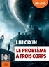 Cixin Liu - Le problème à trois corps Tome 1 : . 2 CD audio MP3
