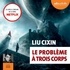 Cixin Liu - Le problème à trois corps Tome 1 : .