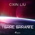 Cixin Liu et Gwennaëll Gaffric - Terre errante.
