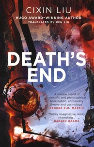 Cixin Liu - The Three-Body Problem Trilogy Tome 3 : Death's End.