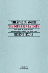 Tambours sur la digue