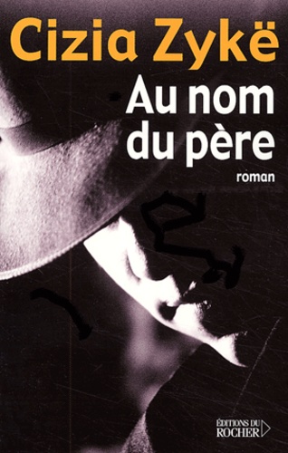 Cizia Zykë - Au nom du père Tome 1 : .