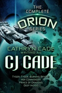  CJ Cade - The Orion Series; the Complete Set - The Orion Series.