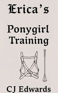 Erica's Ponygirl Training