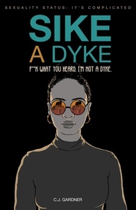  CJ Gardner - Sike a Dyke.