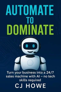 Automate to Dominate