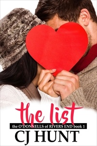  CJ Hunt - The List - The O'Donnells of Rivers End, #1.
