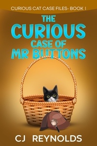  CJ Reynolds - The Curious Case of Mr. Buttons - Curious Cat Case Files, #1.