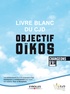  CJD - Livre blanc du CJD Objectif oïkos - Changeons d'R !.
