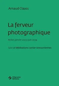 La ferveur photographique