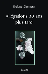 Allégations 30 ans plus tard