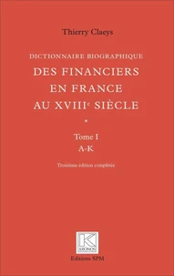 Dictionnaire biographique des financiers en France au XVIIIe siècle