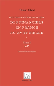 Dictionnaire biographique des financiers en France au XVIIIe siècle