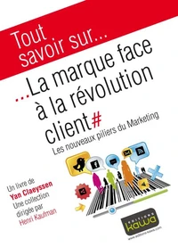 La marque face à la révolution client