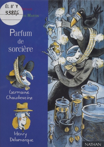 Germaine Chaudeveine Tome 1 Parfum de sorcière