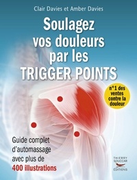 Real book pdf web téléchargement gratuit Soulagez vos douleurs par les Trigger Points  - Guide complet d'automassage