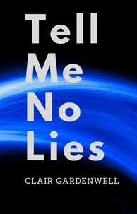 Tell Me No Lies