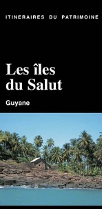 Les îles du Salut. Guyane