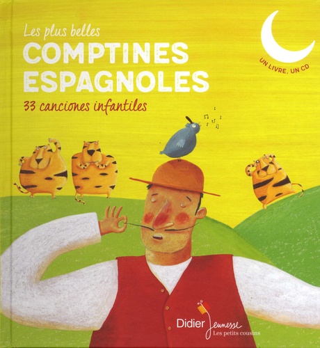 Claire Abbis-Chacé et Carmen Diaz-Bosetti - Les plus belles comptines espagnoles - 33 canciones infantiles. 1 CD audio