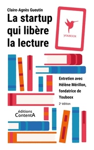 Claire-Agnès Gueutin - La startup qui libère la lecture - Entretien avec Hélène Mérillon, fondatrice de Youboox.