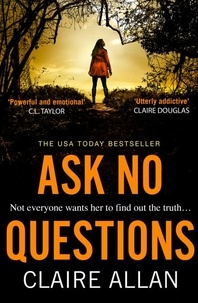Claire Allan - Ask No Questions.