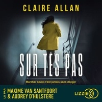 Claire Allan et Audrey d' Hulstère - Sur tes pas.