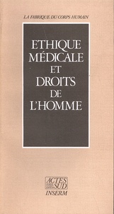 Claire Ambroselli et Michel Melot - Ethique médicale et droits de l'homme.