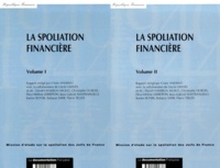 Claire Andrieu et  Collectif - La Spoliation Financiere. Volumes 1 Et 2.