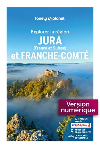 Explorer la région Jura et Franche-Comté