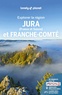 Claire Angot et Rodolphe Bacquet - Explorer la région Jura et Franche-Comté. 1 Plan détachable