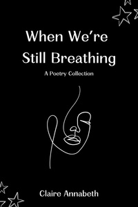  Claire Annabeth - When We're Still Breathing.