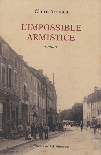 Claire Aronica - L'impossible armistice.