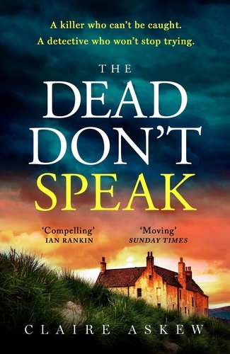 The Dead Don't Speak. a completely gripping crime thriller guaranteed to keep you up all night