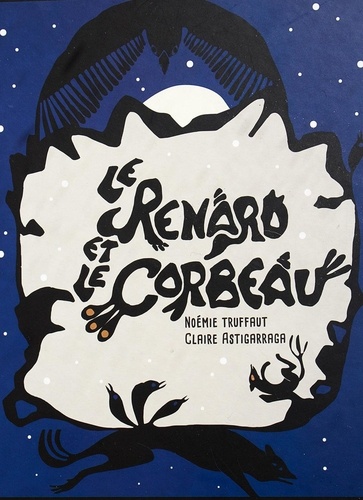 Claire Astigarraga et Noémie Truffaut - Le Renard et le corbeau.