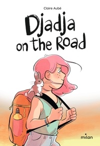 Claire Aubé - Djadja on the road.