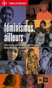 Claire Auzias et Michèle Therrien - Féminismes, ailleurs.